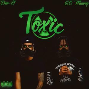 Toxic (feat. GC Muwop) (Explicit)