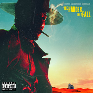 The Harder They Fall (The Motion Picture Soundtrack) [Explicit]