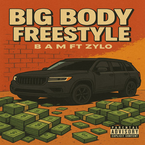 Big Body Freestyle (Explicit)