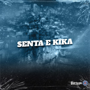 Senta e Kika (Explicit)