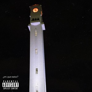 ¿En Qué Estás? (Explicit)