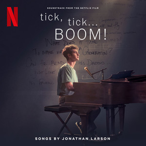 tick, tick... BOOM! (Soundtrack from the Netflix Film) [Explicit]