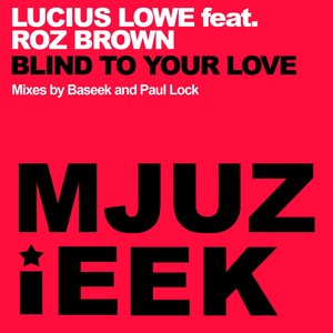 Blind To Your Love (Baseek Remix)