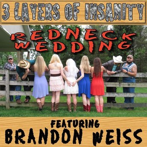 Redneck Wedding (feat. Brandon Weiss)