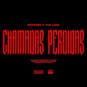 CHAMADAS PERDIDAS (feat. The limaa & Steveen021) [Explicit]