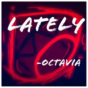 Lately (Explicit)