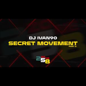 Secret Movement Pt2.