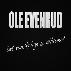 Det Vanskelige 6. Albumet