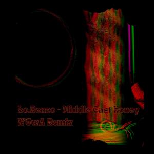 Middle East Honey (N'GwA Remix)