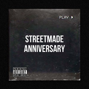 StreetMade Anniversary (feat. 2T’s) [Explicit]