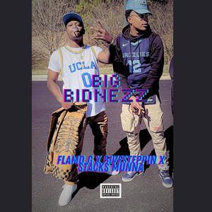 Big Bidnezz (feat. 5iveSteppin & Stacks Munna) [Explicit]