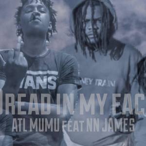 Dreads In My Face (Explicit)