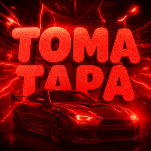 TOMA TAPA (SPEDUP|Explicit)