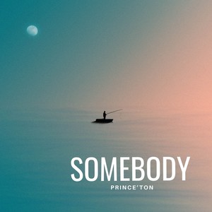 SOMEBODY