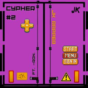 Cypher #2 (feat. -ron.) [Explicit]