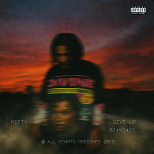 Give Up (Explicit)