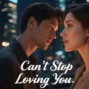 Can't Stop Loving You