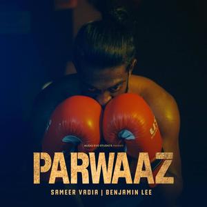 Parwaaz (feat. Aditya Gautam)