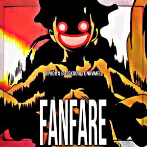 Fanfare (feat. BLVCKOUT & UNNVMED) [Explicit]