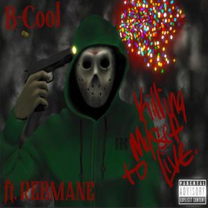 killing myself to live(feat. rebmane) (Live|Explicit)