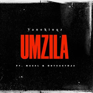 Umzila (feat. Nazel & OutcastDJz)