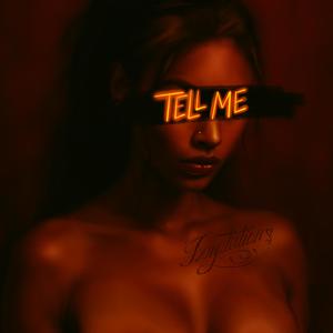 Tell Me (Explicit)