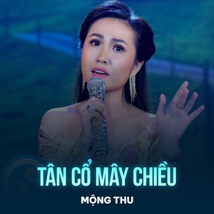 Tân Cổ Mây Chiều
