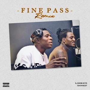 Fine Pass (feat. Idowest) (Remix)