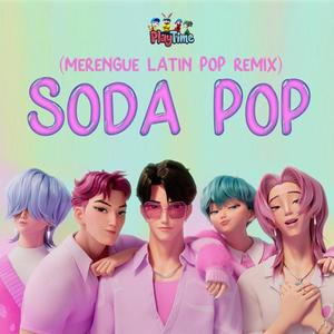 Soda Pop (feat. loop star) (Merengue Remix)