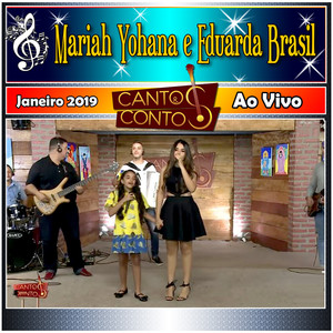Cantos & Contos Com Eduarda Brasil e Mariah Yohana Ao Vivo - Janeiro de 2019