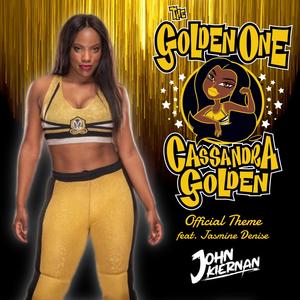 The Golden One (Cassandra Golden's Theme) (feat. Jasmine Denise) (Explicit)