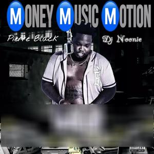 Money,Music,Motion (Explicit)