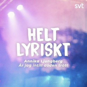 Är jag intill döden trött (Helt lyriskt säsong 2)