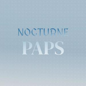 Nocturne Paps