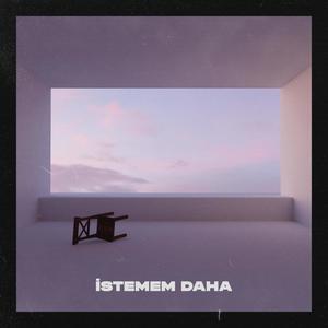 İstemem Daha