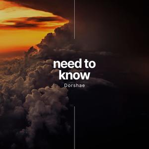 Need To Know (Explicit)