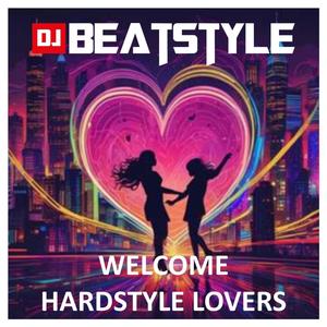 Welcome Hardstyle Lovers