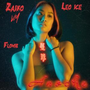 Anoche (feat. zaiko vm & Leo ice) (Explicit)