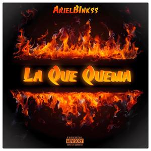 La Que Quema (Explicit)