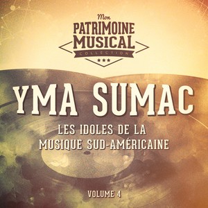 Les Idoles de la Musique Sud-Américaine: Yma Sumac, Vol. 4 (Concert en Roumanie)