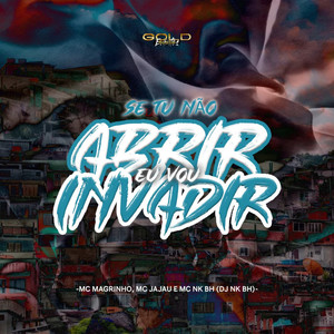 Se Tu Não Abrir Eu Vou Invadir (Explicit)