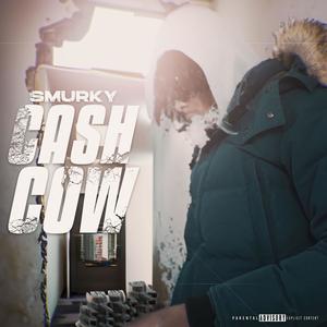 Cash Cow (Explicit)