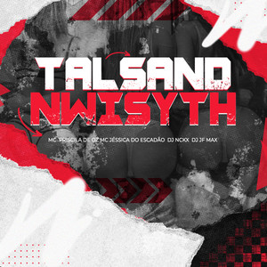 TALSAND NWISYTH (Explicit)
