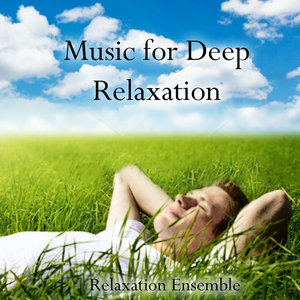 Music for Deep Relaxation