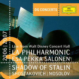 Dg Concerts La 2006/2007 - Shadow of Stalin - Shostakovich / Mosolov