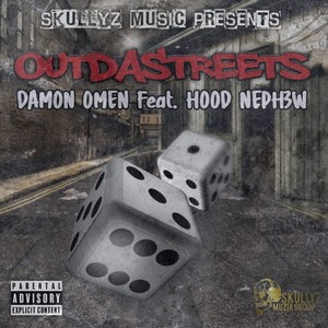 Outdastreets (feat. Hood Neph3w) [Explicit]