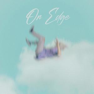 On Edge (feat. Mir0) [Explicit]