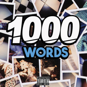 1000 Words (Explicit)