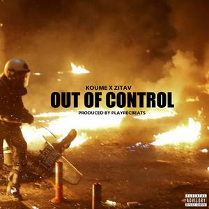 Out of control (Explicit)