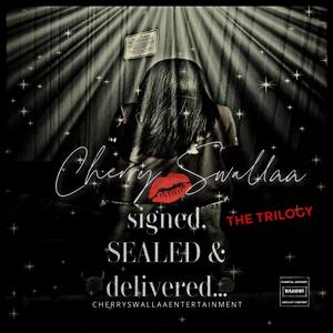 Signed, Sealed & Delivered The Trilogy:SEALED (Explicit)